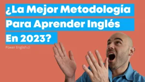 la mejor metodología para aprender inglés 2023